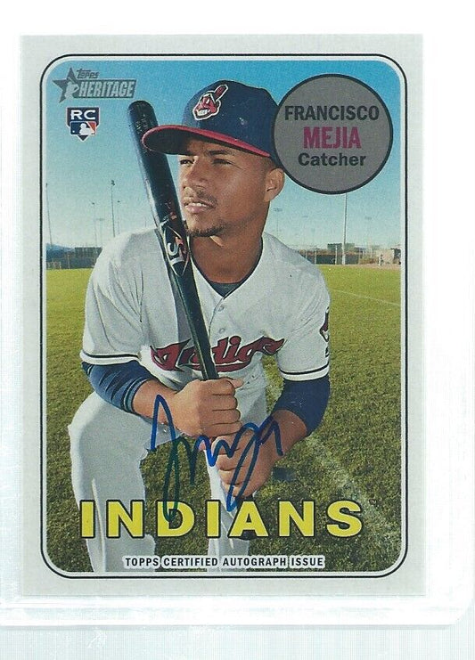 FRANCISCO MEJIA 2018 TOPPS HERITAGE ON CARD AUTO ROOKIE RC