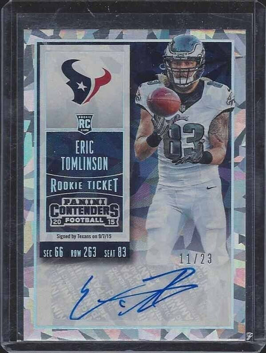 ERIC TOMLINSON 2015 CONTENDERS CRACKED ICE ROOKIE TICKET AUTO RC #D 11/23