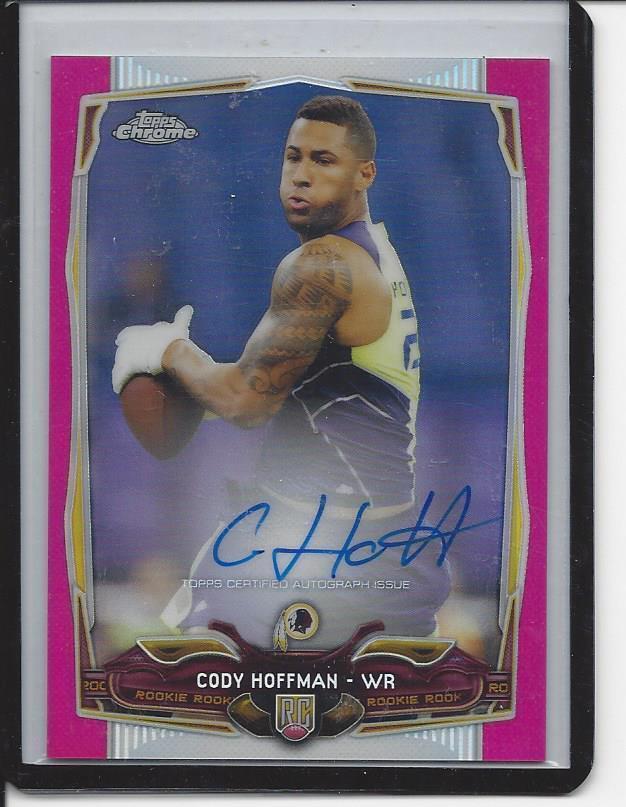 CODY HOFFMAN 2014 TOPPS CHROME PINK REFRACTOR ON CARD ROOKIE AUTO RC #D 65/75