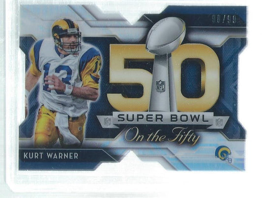 KURT WARNER 2015 TOPPS CHROME SUPER BOWL 50 DIE CUT REFRACTOR #D 98/99