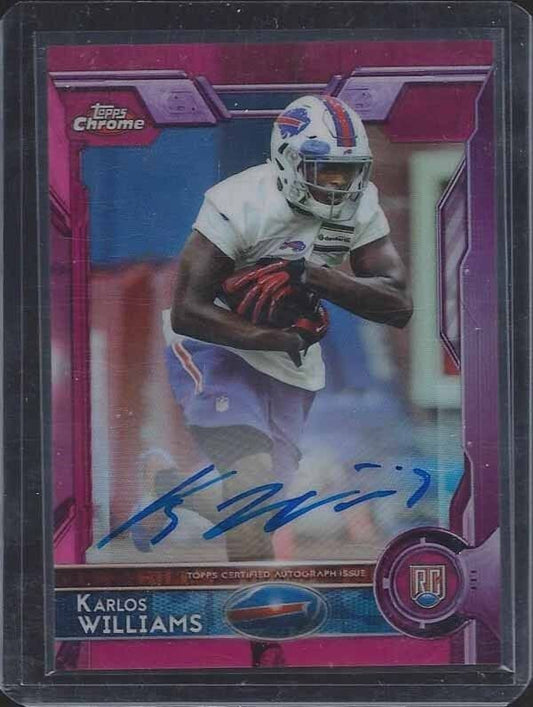 KARLOS WILLIAMS 2015 TOPPS CHROME PINK ROOKIE REFRACTOR ON CARD AUTO RC #D 44/75