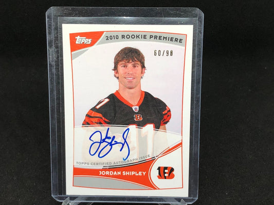 JORDAN SHIPLEY 2010 TOPPS ROOKIE PREMIERE ON CARD AUTO RC #D 60/90