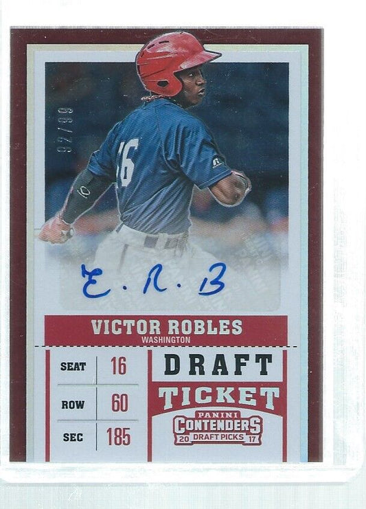 VICTOR ROBLES 2017 CONTENDERS DRAFT TICKET AUTO PROSPECT #D 92/99