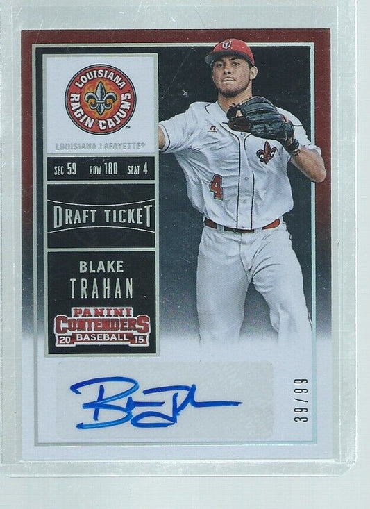 BLAKE TRAHAN 2015 CONTENDERS DRAFT TICKET AUTO PROSPECT #D 39/99
