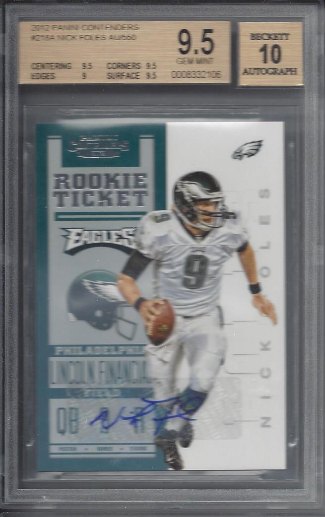 NICK FOLES 2013 CONTENDERS ROOKIE TICKET TRUE RC AUTO #218 BGS 9.5 w/ 10 AUTO