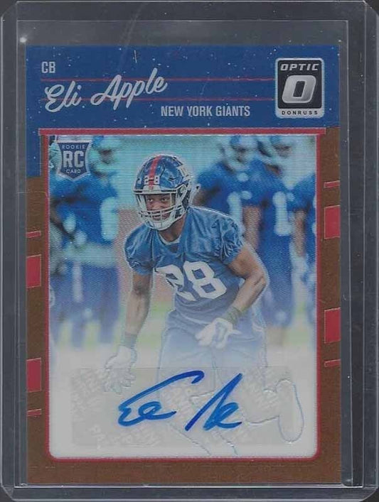 ELI APPLE 2016 DONRUSS OPTIC BRONZE HOLO GIANTS ROOKIE AUTO RC #133
