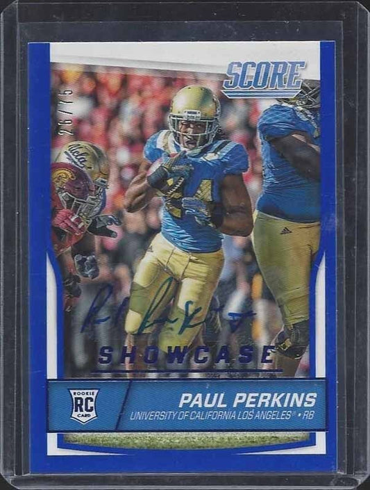 PAUL PERKINS 2016 SCORE SHOWCASE BLUE GIANTS UCLA ROOKIE AUTO RC #D 26/75