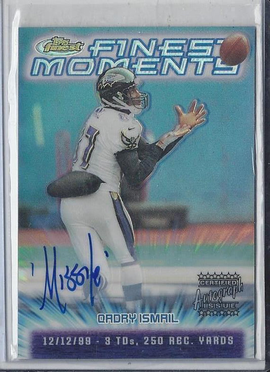 QADRY ISMAIL 2000 TOPPS FINEST MOMENTS REFRACTOR ON CARD MISSILE INSCRIBED AUTO