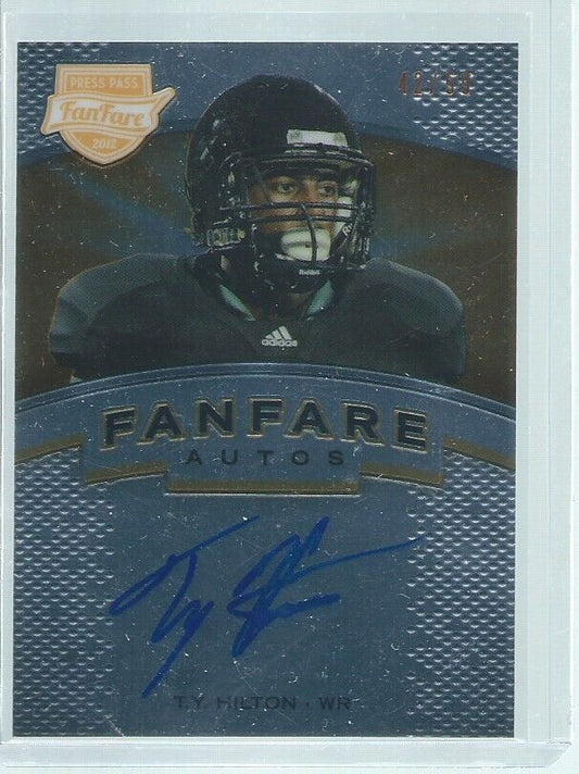 T.Y. HILTON 2012 PRESS PASS FANFARE AUTOS ON CARD AUTO RC