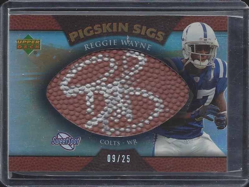 REGGIE WAYNE 2007 SWEET SPOT PIGSKIN SIGS FOOTBALL BRONZE ON CARD AUTO #D 9/25