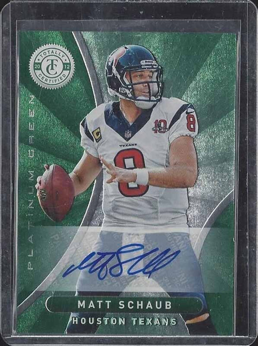 MATT SCHAUB 2012 TOTALLY CERTIFIED PLATINUM GREEN AUTO #D 3/5