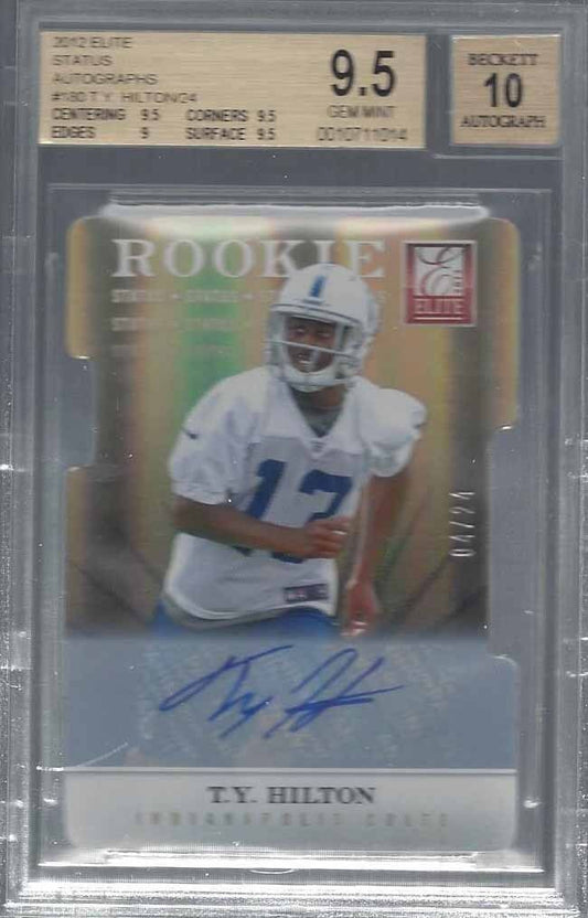 T.Y. HILTON 2012 ELITE STATUS GOLD DIE CUT AUTO RC #D 4/24 BGS 9.5 w 10 AU POP 3