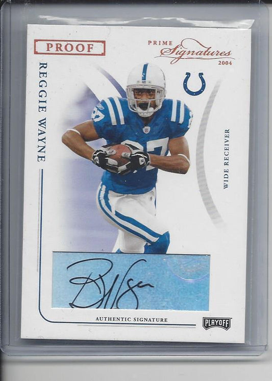 REGGIE WAYNE 2004 PLAYOFF PRIME SIGNATURES PROOF BRONZE AUTO #D 46/87