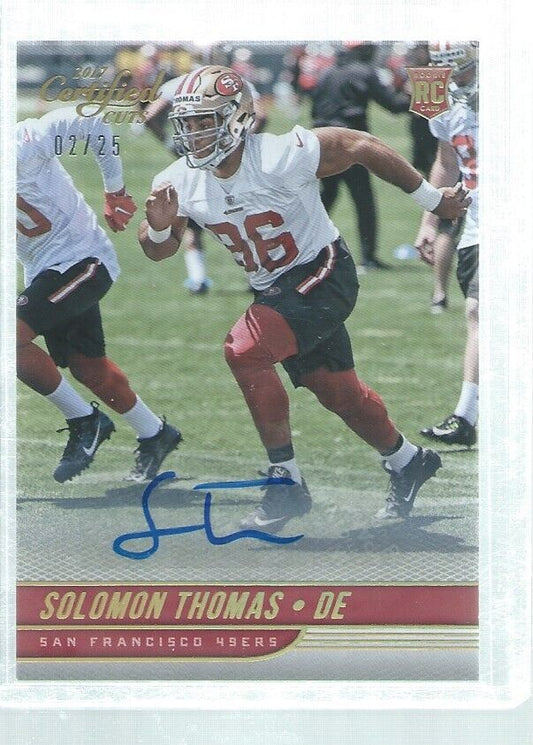 SOLOMON THOMAS 2017 CERTIFIED CUTS GOLD AUTO ROOKIE RC #D 2/25