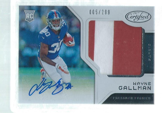 WAYNE GALLMAN 2017 CERTIFIED FRESHMAN FABRIC 2 COLOR PATCH AUTO RC #D 5/299