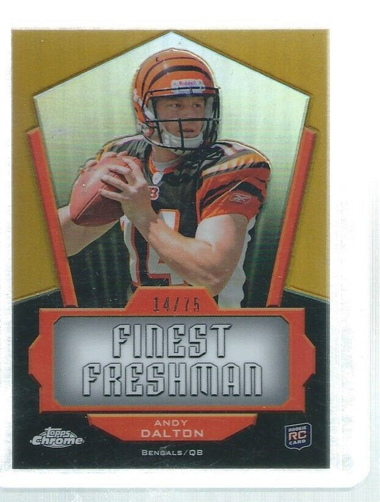 ANDY DALTON 2011 TOPPS CHROME FINEST FRESHMAN GOLD REFRACTOR ROOKIE RC #D 14/75