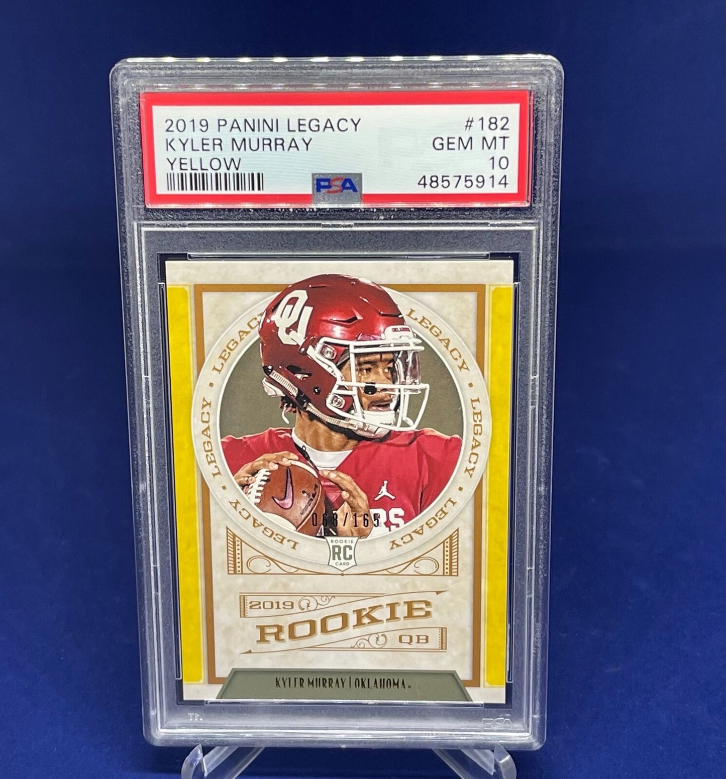 KYLER MURRAY 2019 PANINI LEGACY YELLOW RC ROOKIE #D 68/165 PSA 10 GEM MINT