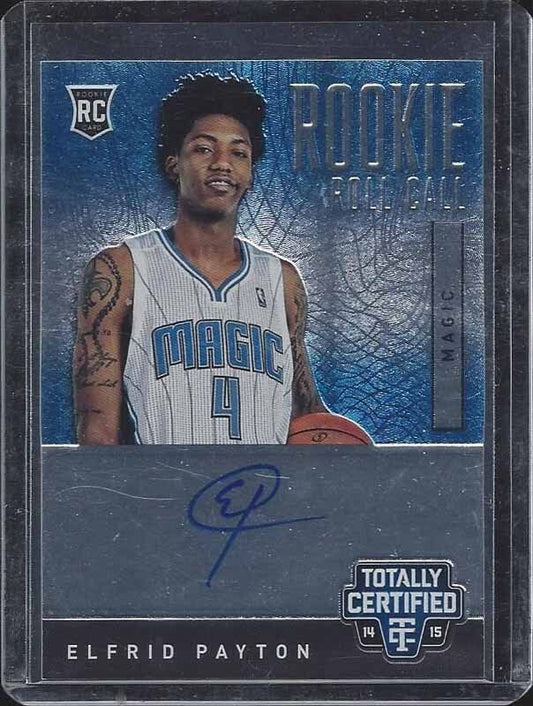 ELFRID PAYTON 2014-15 TOTALLY CERTIFIED ROOKIE ROLL CALL ON CARD AUTO RC #D /299