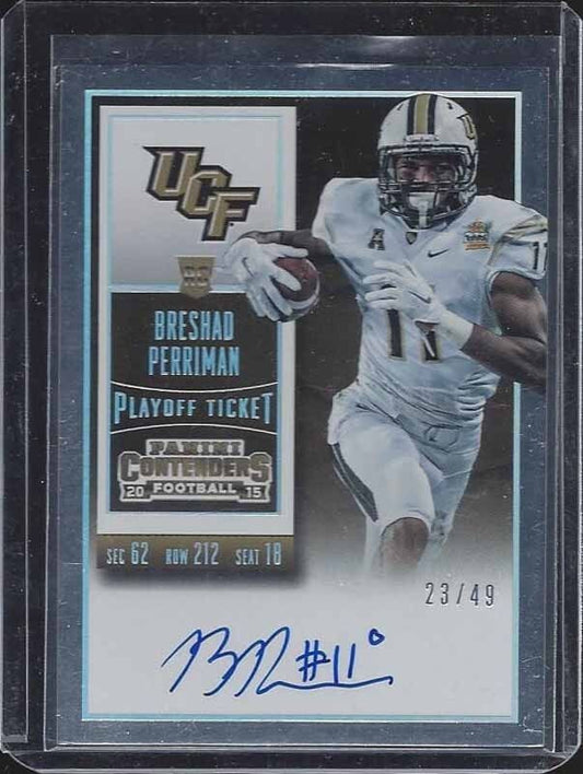 BRESHAD PERRIMAN 2015 CONTENDERS COLLEGE PLAYOFF TICKET ROOKIE AUTO RC #D 23/49
