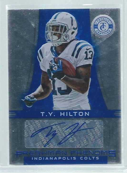 T.Y. HILTON 2012 PANINI TOTALLY CERTIFIED FRESHMAN PHENOMS BLUE AUTO RC #D 41/99