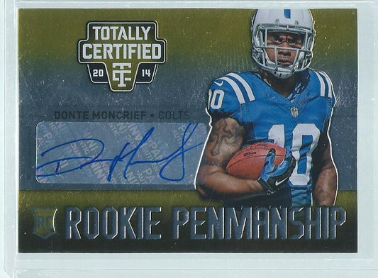 DONTE MONCRIEF 2014 TOTALLY CERTIFIED ROOKIE PENMANSHIP AUTO GOLD RC #D 1/10