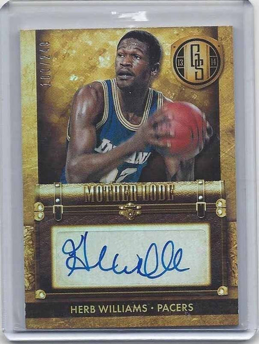 HERB WILLIAMS 2013-14 GOLD STANDARD MOTHER LODE PACERS AUTO #D 100/249
