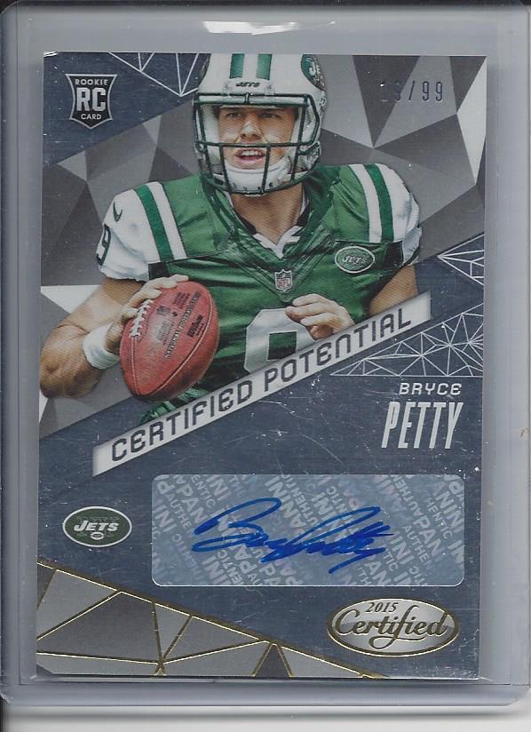 BRYCE PETTY 2015 CERTIFIED POTENTIAL JETS ROOKIE AUTO RC #D 19/99