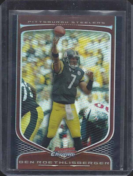 BEN ROETHLISBERGER 2009 BOWMAN CHROME REFRACTOR #2