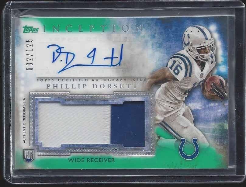 PHILLIP DORSETT 2015 TOPPS INCEPTION GREEN RPA ROOKIE PATCH AUTO RC #D 1/125