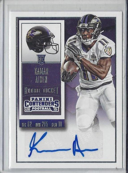 KAMAR AIKEN 2015 PANINI CONTENDERS ROOKIE TICKET RAVENS AUTO RC #287