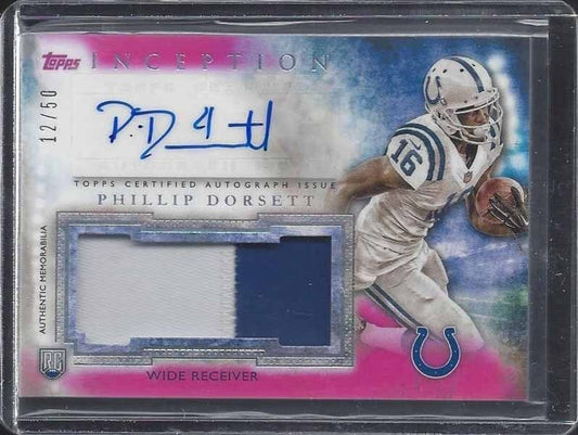 PHILLIP DORSETT 2015 TOPPS INCEPTION PINK RPA ROOKIE PATCH AUTO RC #D 12/50