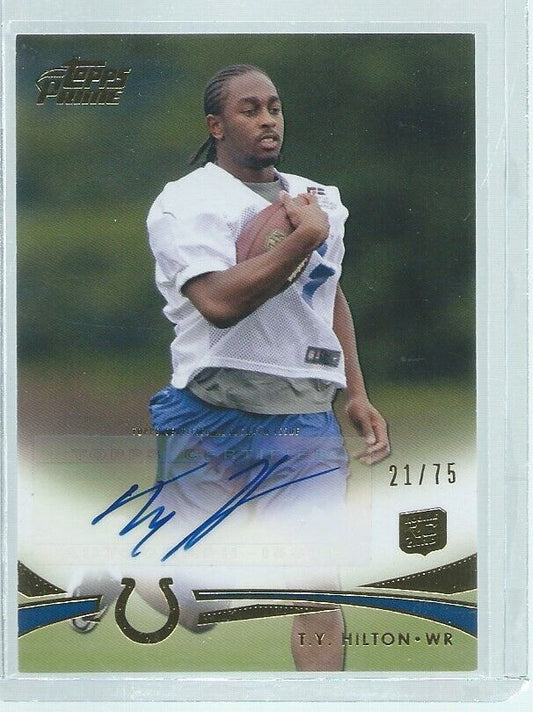 T.Y. HILTON 2012 TOPPS PRIME AUTO GOLD RC #D 21/75