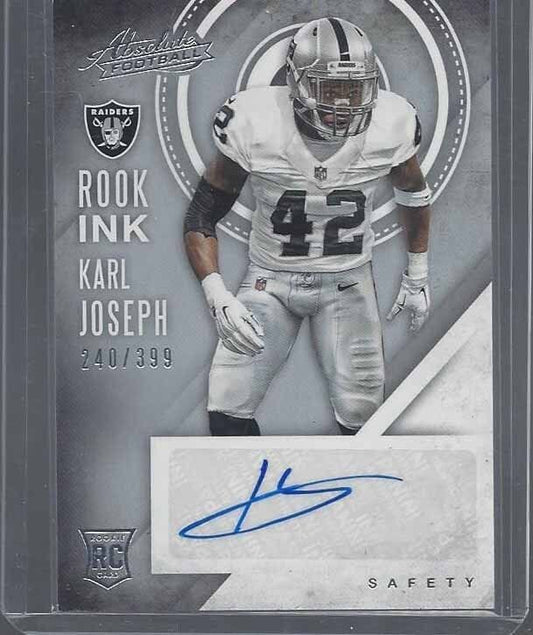 KARL JOSEPH 2016 ABSOLUTE ROOK INK RAIDERS ROOKIE AUTO RC #D 240/399