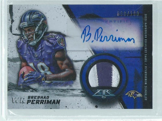 BRESHAD PERRIMAN 2015 TOPPS FIRE 2-COLOR PATCH AUTO RC #D 80/100