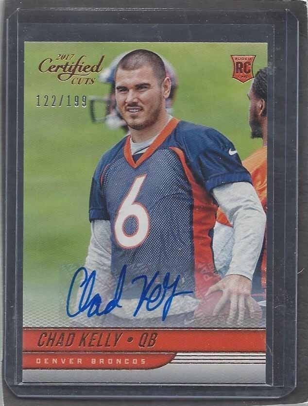 CHAD KELLY 2017 CERTIFIED CUTS BRONCOS ROOKIE AUTO RC #D 122/199