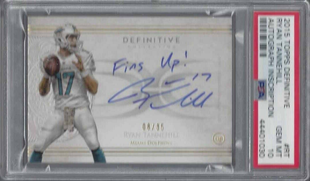 RYAN TANNEHILL 2015 TOPPS DEFINITIVE "FINS UP" INSCRIBED AUTO /35 PSA 10 POP 1/1