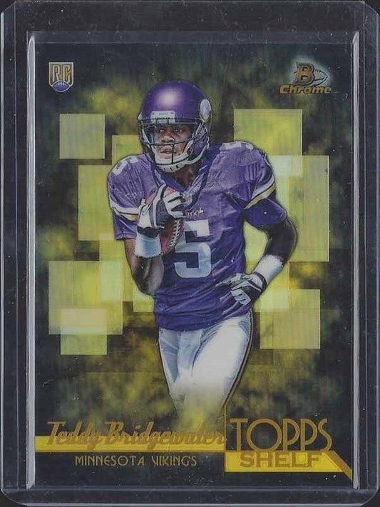 TEDDY BRIDGEWATER 2014 BOWMAN CHROME TOPPS SHELF GOLD ROOKIE REFRACTOR RC #D /50