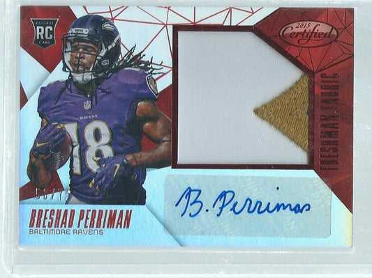 BRESHAD PERRIMAN 2015 PANINI CERTIFIED FRESHMAN 3 COLOR PATCH AUTO RED RC #D /75