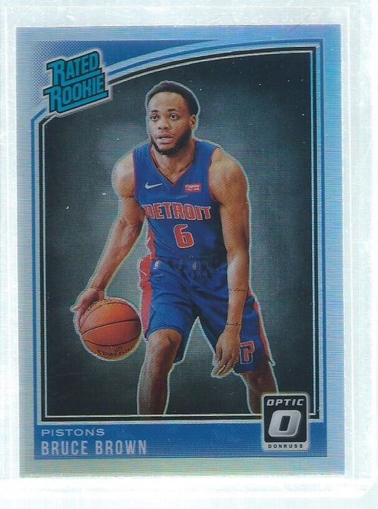 BRUCE BROWN 2018-19 PANINI DONRUSS OPTIC SILVER HOLO PRIZMS RC #161