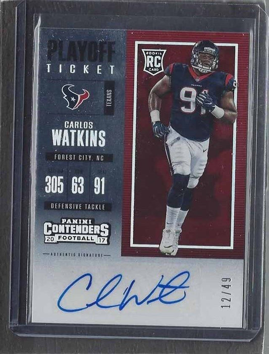 CARLOS WATKINS 2017 CONTENDERS PLAYOFF TICKET TEXANS AUTO RC #D 12/49