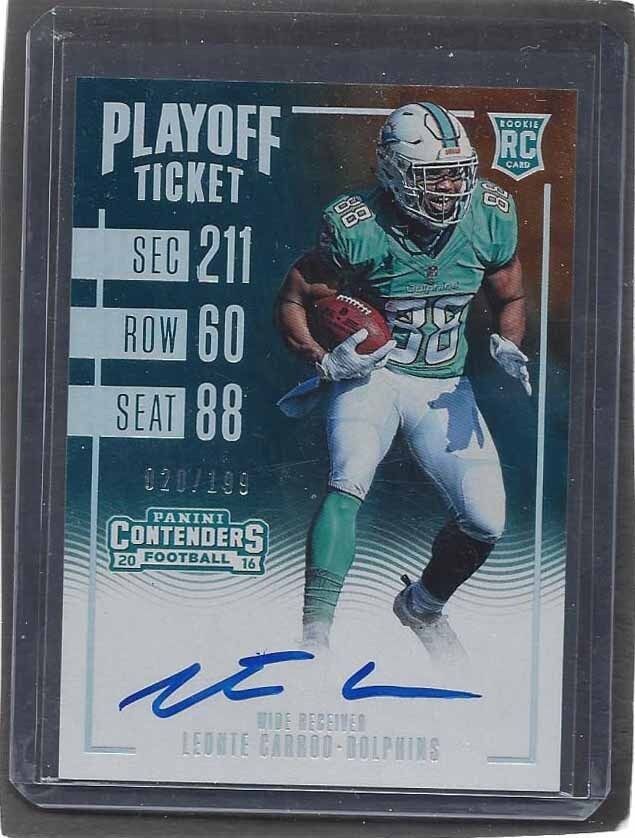 LEONTE CARROO 2016 CONTENDERS PLAYOFF TICKET DOLPHINS ON CARD AUTO RC #D 20/199
