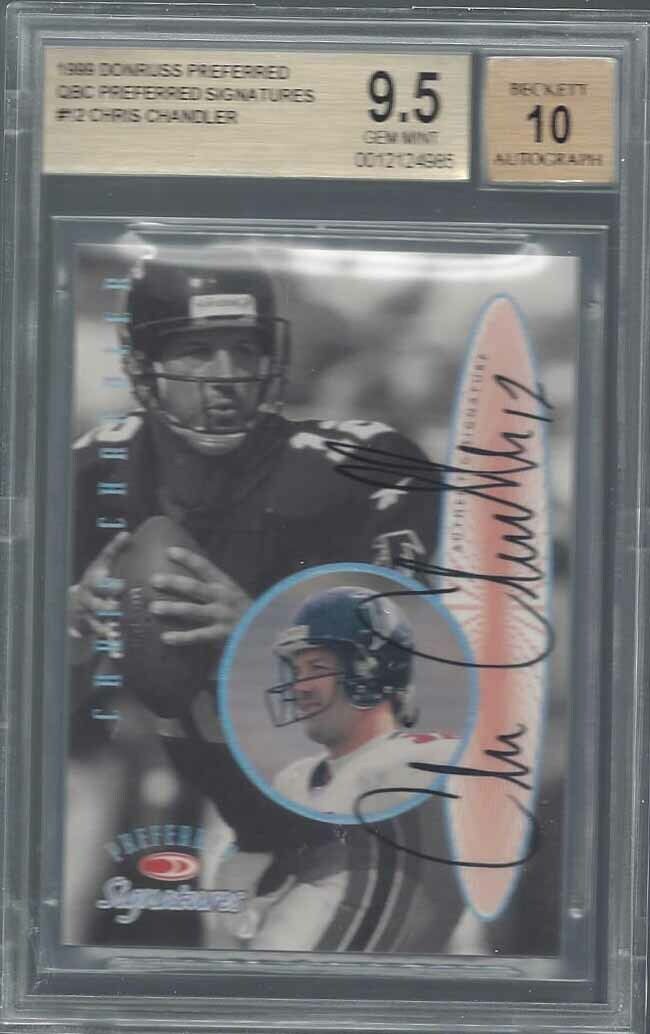CHRIS CHANDLER 1999 DONRUSS PREFERRED QBC ON CARD AUTO BGS 9.5 10 AUTO GEM POP 2