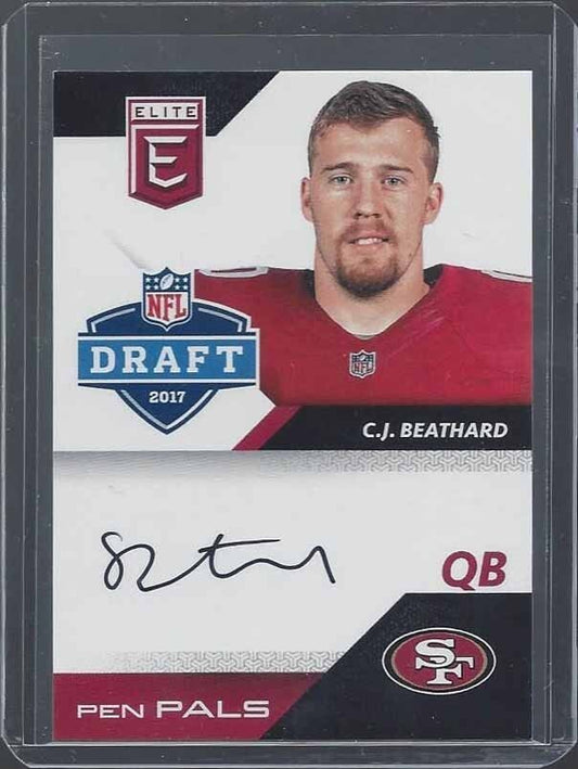 C.J. BEATHARD 2017 ELITE PEN PALS 49ERS ON CARD ROOKIE AUTO RC