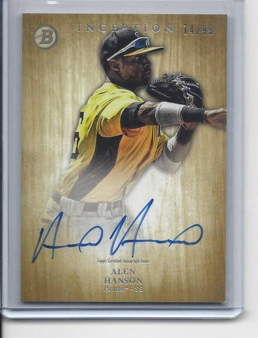 ALEN HANSON 2014 BOWMAN INCEPTION GOLD PIRATES PROSPECT ON CARD AUTO #D 74/99