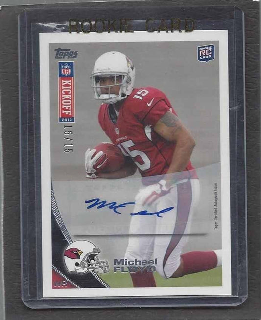 1/1 MICHAEL FLOYD 2012 TOPPS KICKOFF ROOKIE AUTO RC #D 15/15 JERSEY NUMBER #15 !