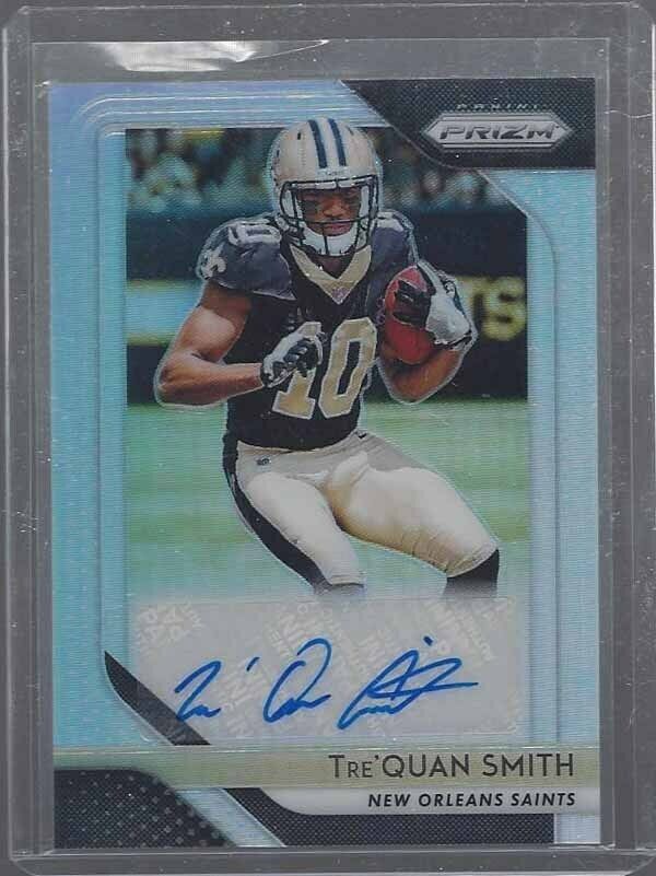TRE'QUAN SMITH 2018 PANINI PRIZM SILVER PRIZM NEW ORLEANS SAINTS AUTO RC