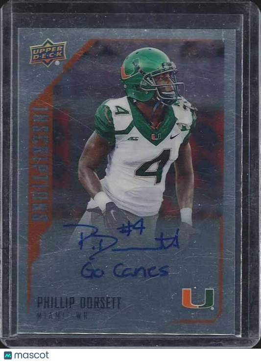 PHILLIP DORSETT 2015 UPPER DECK INSCRIPTIONS INSCRIBED "GO CANES" ONCARD AUTO RC
