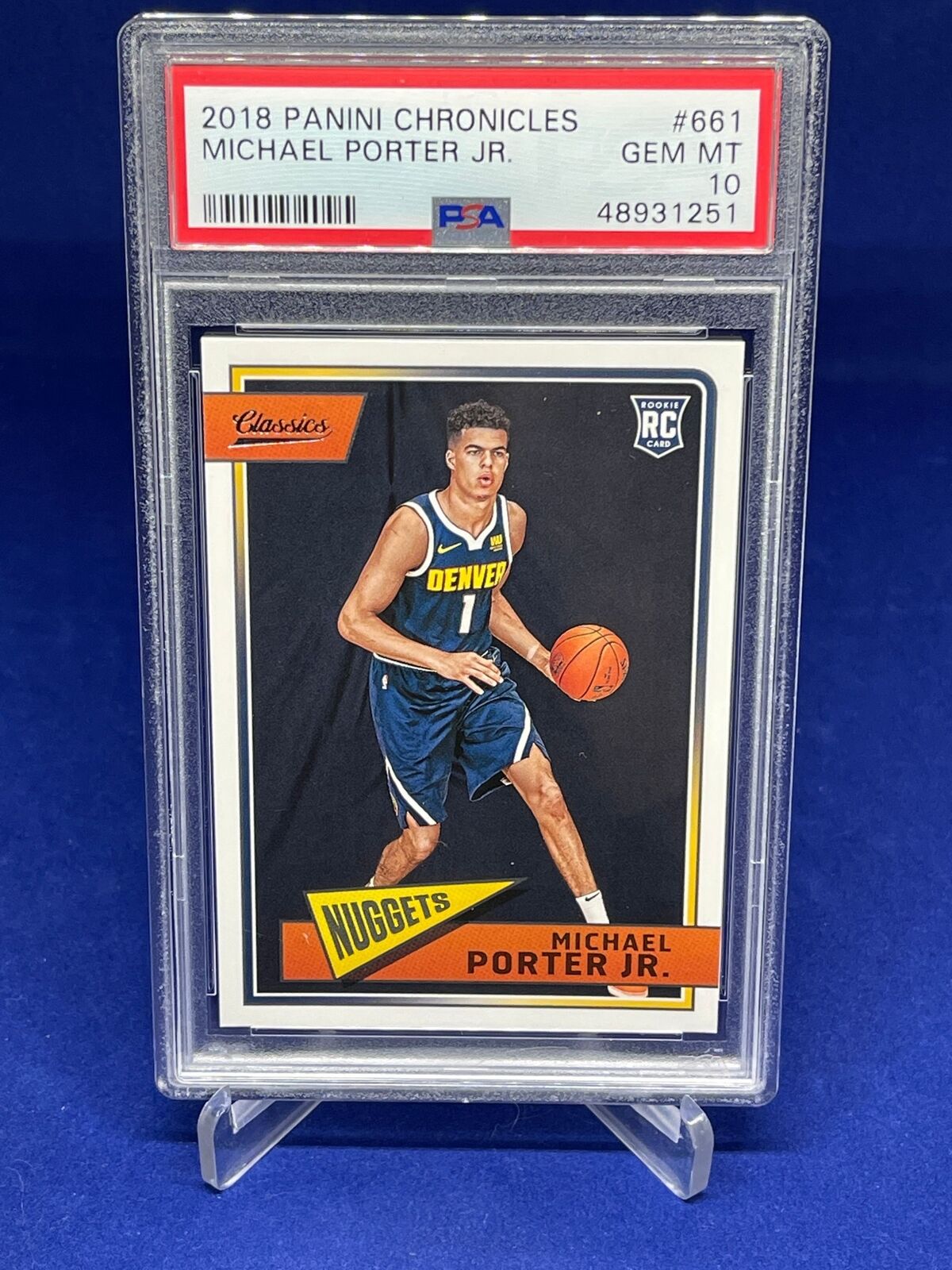 MICHAEL PORTER JR 2018-19 PANINI CHRONICLES CLASSICS ROOKIE RC #661 PSA 10 GEM