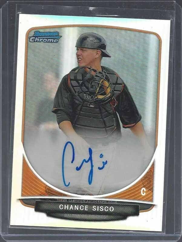 CHANCE SISCO 2013 BOWMAN CHROME 1ST PROSPECT REFRACTOR ON CARD AUTO