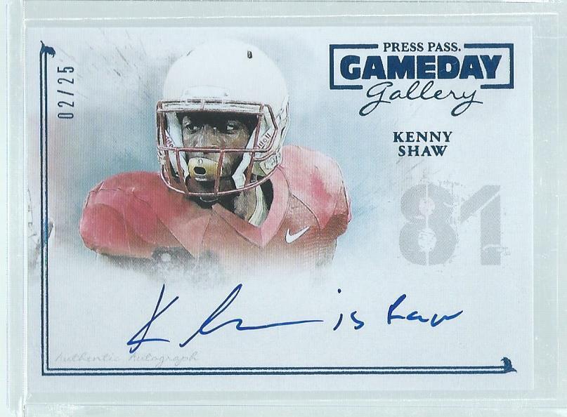 "KENNY SHAW IS RAW" 2014 PRESS PASS GAMEDAY GALLERY ON CARD AUTO BLUE RC #D 2/25